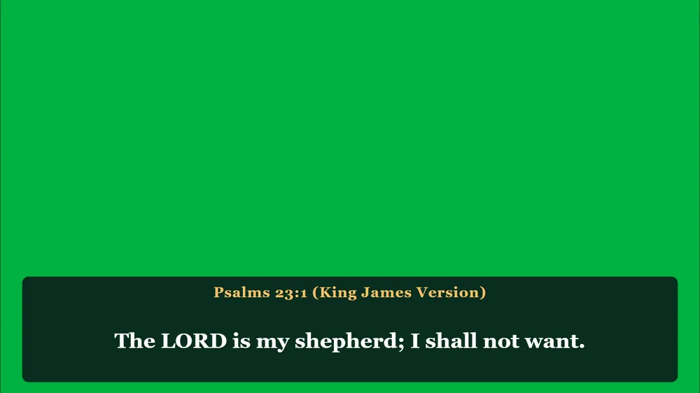 The livestream screen: Psalm 23:1 in a solid strip along the bottom over a green background for OBS