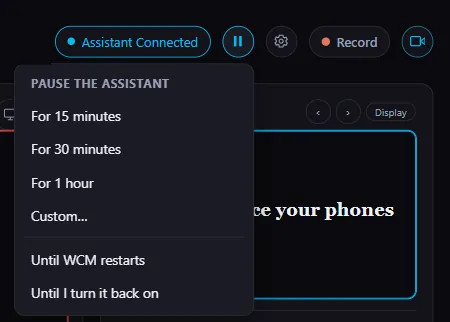 The Pause the assistant menu: for 15 minutes, 30 minutes, 1 hour, custom, until WCM restarts, until I turn it back on